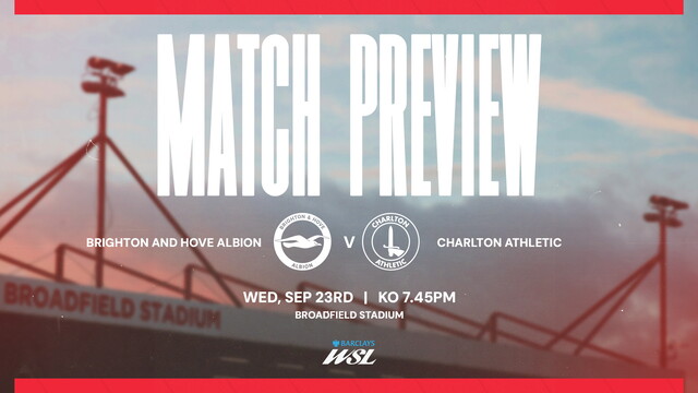 Graphic showing the Brighton vs Charlton fixture details, which takes place at the broadfield stadium on Wednesday 23rd September at 745pm