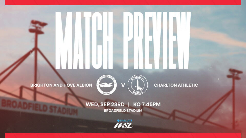 Graphic showing the Brighton vs Charlton fixture details, which takes place at the broadfield stadium on Wednesday 23rd September at 745pm